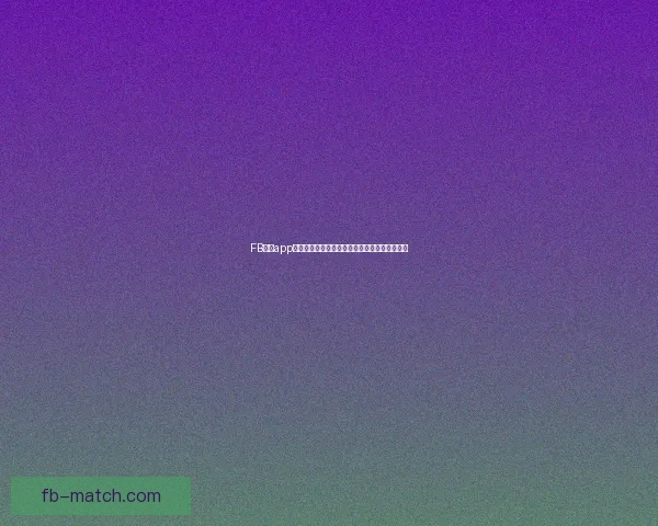 FB体育app下载全新体验畅享赛事精彩与实时互动娱乐盛宴